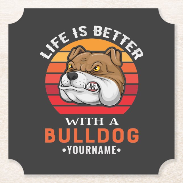 Porta-copo De Papel A vida é melhor com um Buldogue (Frente)