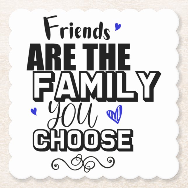 Porta-copo De Papel Amigos São A Família Que Você Escolhe (Frente)