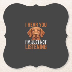 Porta-copo De Papel Citação engraçada de cachorro Vizsla não ouvindo