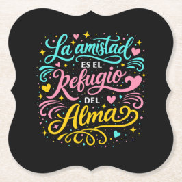 Porta-copo De Papel La amistad es el refugio del alma