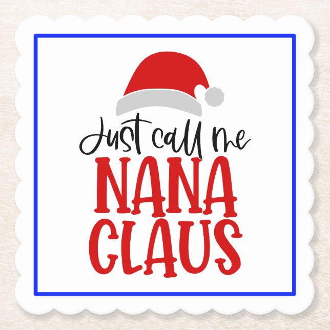 Porta-copo De Papel Me Chame De Nana Claus-56768 (Frente)