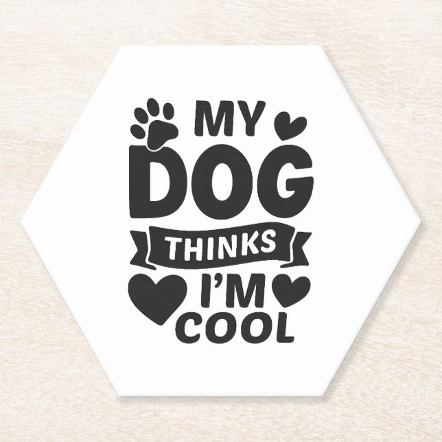 Porta-copo De Papel My Dog Thinks I m Cool (Frente)