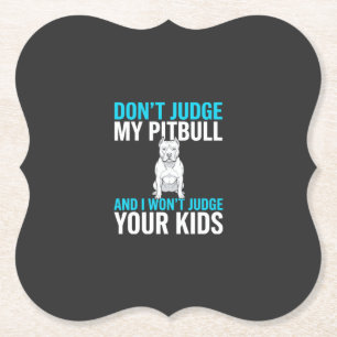 Porta-copo De Papel Não Julgue Meu Pitbull Cachorro Engraçado