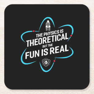 Porta-copo De Papel Quadrado A Física É Teórica, Mas A Diversão É Real