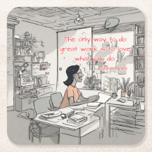 A única maneira de fazer o trabalho de excelente é