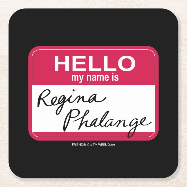 Porta-copo De Papel Quadrado AMIGOS™ | Olá Meu nome é Regina Phalange (Frente)