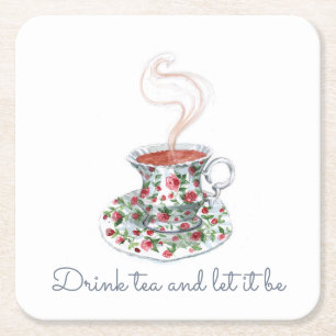 Porta-copo De Papel Quadrado Beba chá e deixe que seja uma citação de slogan