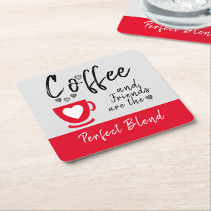 Porta-copo De Papel Quadrado Café e amigos misturam-se perfeitamente vermelho