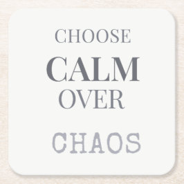 Porta-copo De Papel Quadrado Choose Calm Over Chaos Minimalist Quote Typography