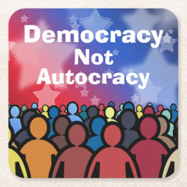 Porta-copo De Papel Quadrado Democracy Not Autocracy