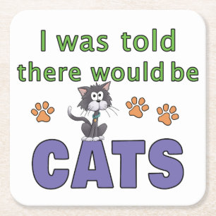 Porta-copo De Papel Quadrado Disseram-me que haveria o CATS