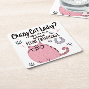 Porta-copo De Papel Quadrado Doida por Gatos? Presente Engraçado para Amantes d