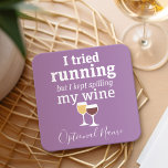 Porta-copo De Papel Quadrado Engraçada Citação de Vinho - Eu tentei correr - co<br><div class="desc">Um pouco de humor bebendo que você pode transmitir aos seus namoradas amantes do vinho. Faça-os rir com este presente humorístico ou elefante branco. Eu tentei correr,  mas continuei derramando meu vinho.</div>