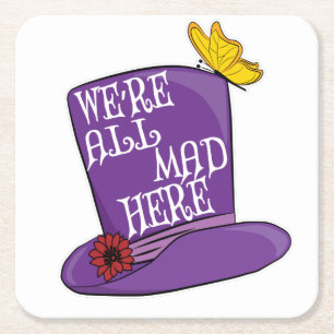 Porta-copo De Papel Quadrado Estamos todos loucos aqui - Chapéu Mad Hatter