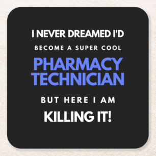 Porta-copo De Papel Quadrado Eu nunca sonhei que me tornaria uma farmácia super