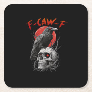Porta-copo De Papel Quadrado F-Caw-F Crow Funny F-Caw-F Aesthetic Design