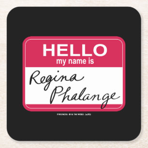 Porta-copo De Papel Quadrado FRIENDS™ Olá, meu nome é Regina Phalange