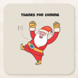 Porta-copo De Papel Quadrado Funny santa thanks for coming