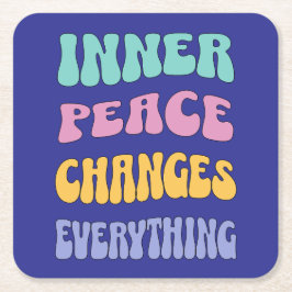 Porta-copo De Papel Quadrado Inner Peace Changes Everything