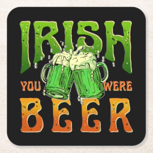 PORTA-COPO DE PAPEL QUADRADO IRLANDÊS VOCÊ ERA CERVEJA ENGRAÇADO BEBENDO IRLAND