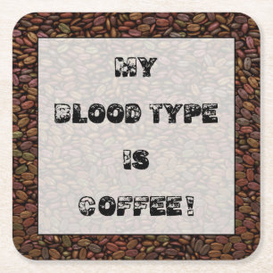 PORTA-COPO DE PAPEL QUADRADO MEU TIPO DE SANGUE É CAFÉ!