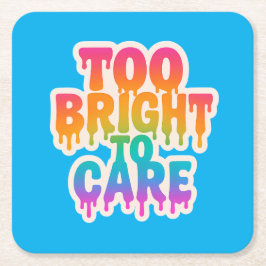 Porta-copo De Papel Quadrado Muito Brilhante para se importar - Tipografia Neon