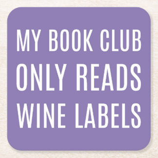 Porta-copo De Papel Quadrado My Book Club Only Reads Wine Labels Coasters