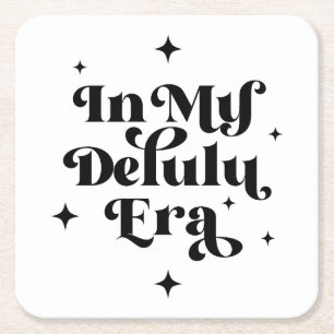 Porta-copo De Papel Quadrado Na Minha Era Delulu