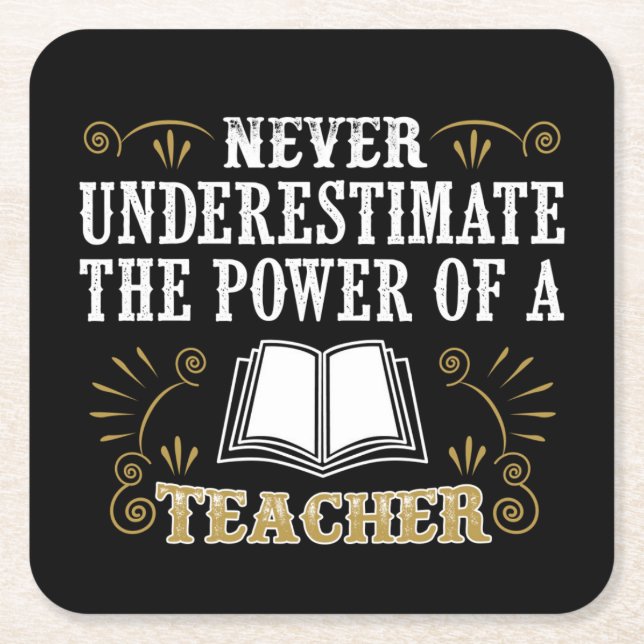 Porta-copo De Papel Quadrado Nunca subestime o poder de um professor (Frente)