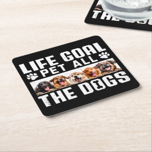 Porta-copo De Papel Quadrado O Objetivo Da Vida Pet Todos Os Cães Engraçados Di