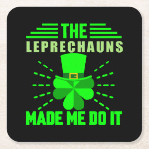 Porta-copo De Papel Quadrado Os Leprechauns me fizeram fazer isso