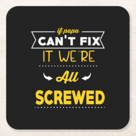 Porta-copo De Papel Quadrado Presente de pai se Papa não conseguir consertar