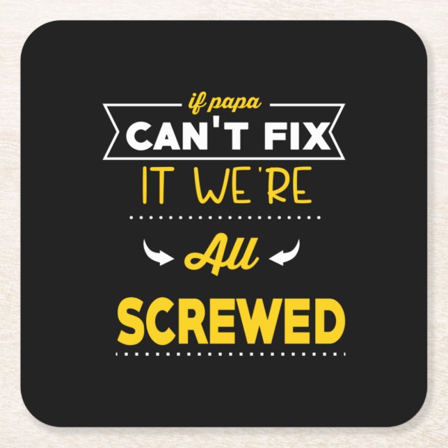 Porta-copo De Papel Quadrado Presente de pai se Papa não conseguir consertar (Frente)