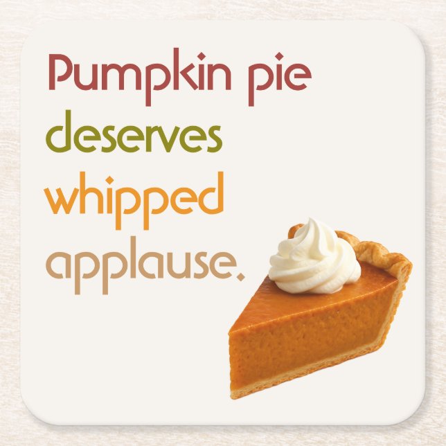 Porta-copo De Papel Quadrado Pumpkin Pie & Whipped Cream Humor Thanksgiving (Frente)