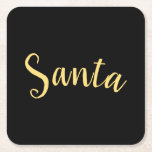Porta-copo De Papel Quadrado Script De "Papais noeis" Modernos Da Chic Em Preto<br><div class="desc">Brincadeira e elegante. Feliz de Natal moderno celebrando Papai Noel. Este design apresenta "Papais noeis" centrados escritos em belos guiões coloridos dourados através do comprimento do design contra um fundo preto sólido e profundo.</div>