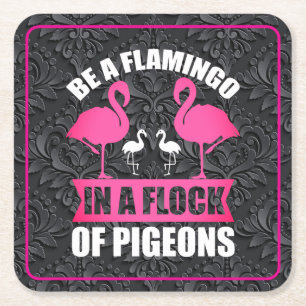 Porta-copo De Papel Quadrado Seja um Flamingo em um Bando de Pombos