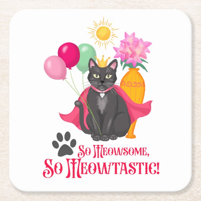Porta-copo De Papel Quadrado Tão Meowsome, Tão Meowtastic! (Frente)