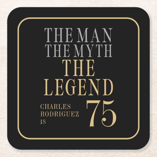 Porta-copo De Papel Quadrado The Man The Myth The Legend 75th Birthday (Frente)