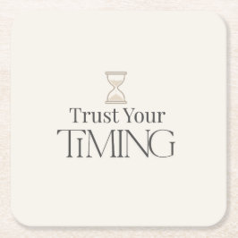 Porta-copo De Papel Quadrado Trust Your Timing Minimal Motivational Coaster