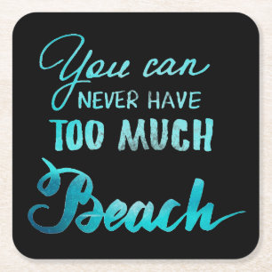 Porta-copo De Papel Quadrado Você pode nunca ter demasiada praia