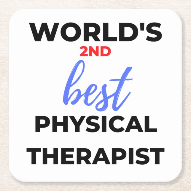 Porta-copo De Papel Quadrado World's 2nd Best Physical Therapist 2 (Frente)
