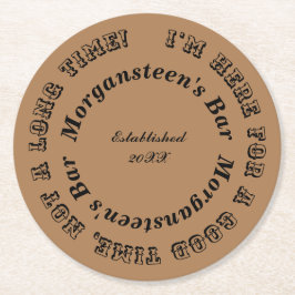 Porta-copo De Papel Redondo Aqui por um bom Bar ou nome de uma gruta