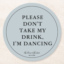 Porta-copo De Papel Redondo Azul Dusty Único Por favor não tome minha bebida