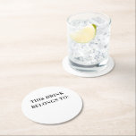 Porta-copo De Papel Redondo Esta bebida pertence a. Casamento simples branco p<br><div class="desc">Porta copos simples,  preto e branco "Esta bebida pertence a... " para casamento,  chá de panela,  festa de aniversário adulta.</div>