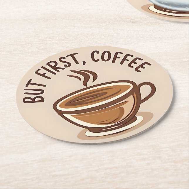 Porta-copo De Papel Redondo Mas O Primeiro Café Amplia Portas copos (Angulado)