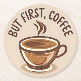 Porta-copo De Papel Redondo Mas O Primeiro Café Amplia Portas copos