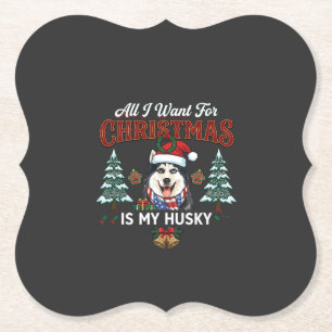 Porta-copo De Papel Tudo O Que Queremos No Natal É Cachorro Husky Com