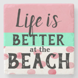 Porta-copo De Pedra A VIDA É MELHOR na porta copos da PRAIA
