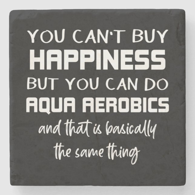 Porta-copo De Pedra Aqua Aeróbica é Felicidade Águas Engraçadas Aeróbi (Frente)