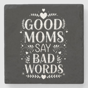 Porta-copo De Pedra Boas Mães Usam Palavrões Dia das Mães engraçado